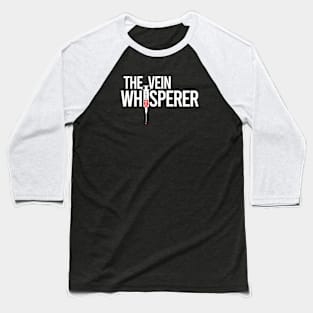 THE VEIN WHISPERER - 2.0 Baseball T-Shirt